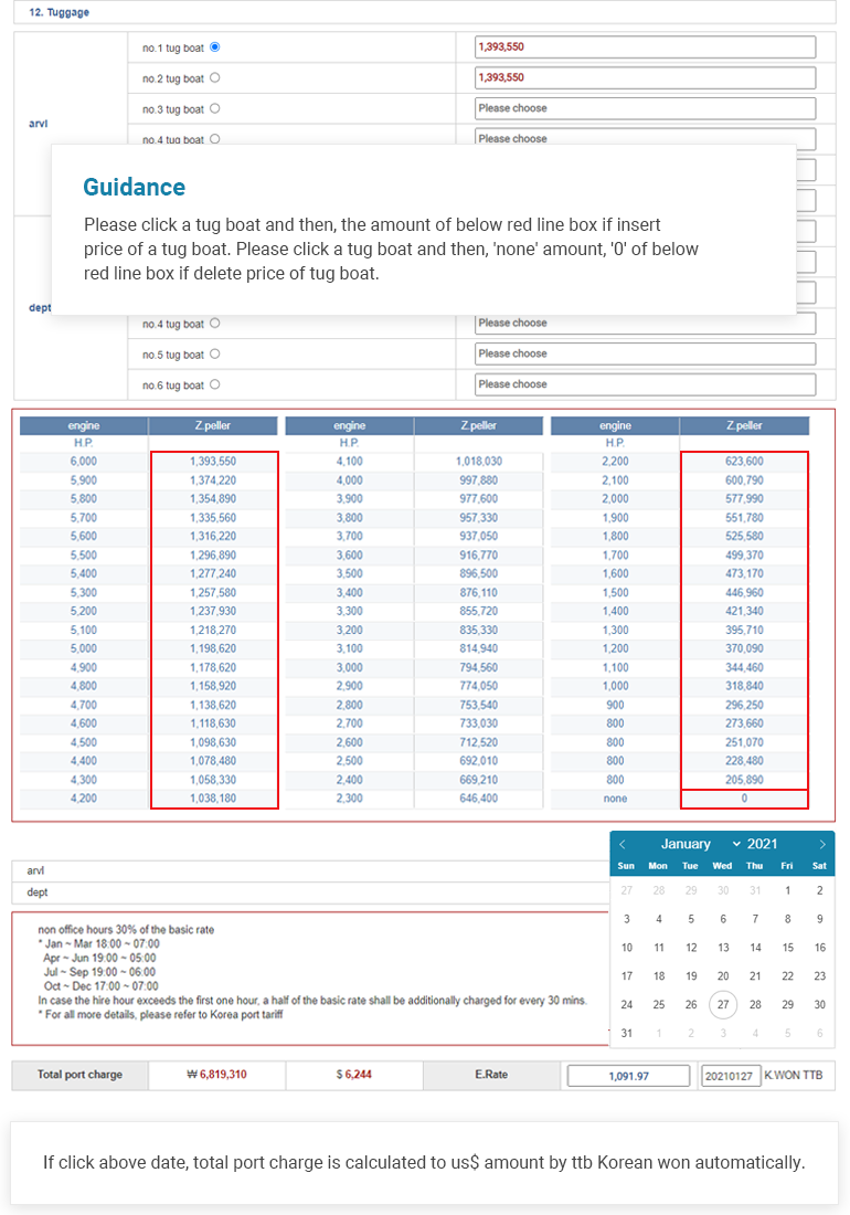 Guidance - Please click a tug boat and then, the amount of below red line box if insert price of a tug boat. Please click a tug boat and then, 'none' amount, '0' of below red line box if delete price of tug boat. / If click above date, total port charge is calculated to us$ amount by ttb Korean won automatically.